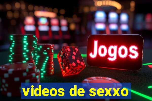 videos de sexxo